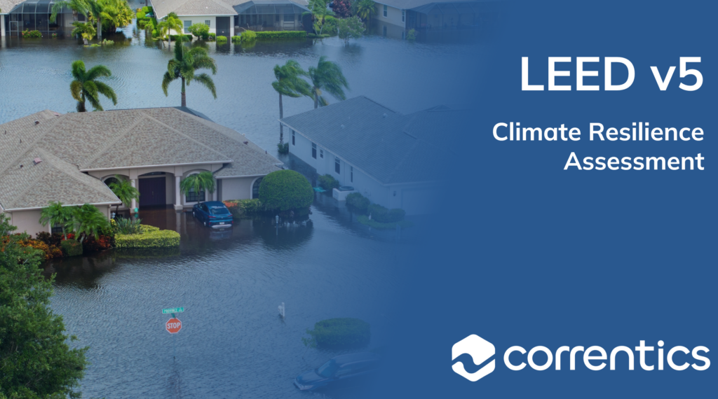 LEED v5 Climate Resilience Assessment Explained | Correntics